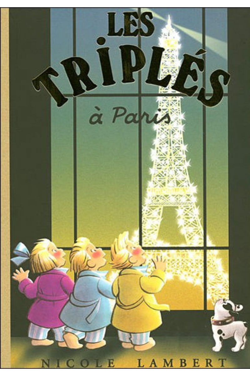 Les Triplés à Paris, French iconic children book, story about Paris for kids