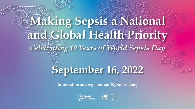 Celebrating 10 Years of World Sepsis Day – Join Us for 'Making Sepsis a National and Global Health Priority'