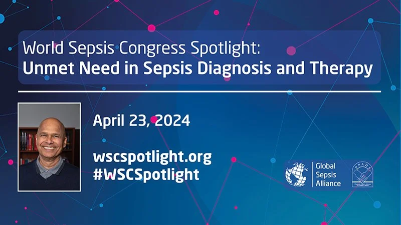 Register Now – WSC Spotlight: Unmet Need in Sepsis Diagnosis and Therapy –  April 23, 2024