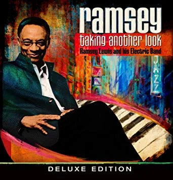 Ramsey Lewis and his Electric Band, Taking Another Look Deluxe Edition