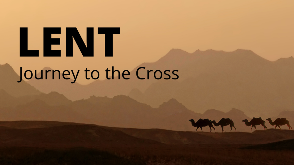 LENT Journey to the Cross.png