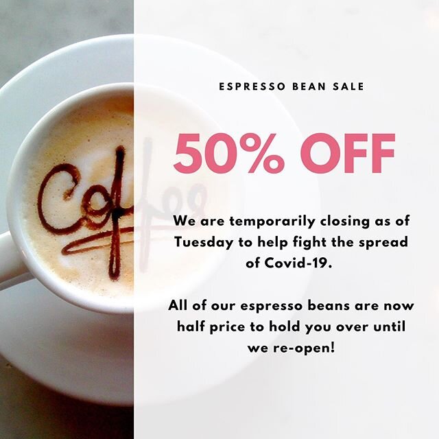 Hi neighbours, we&rsquo;re preparing to close our store to help fight the spread of Covid-19.
.
If you need any beans to hold you over, please pop by before Tuesday to pick up our finest blend for 1/2 price!
.
Stay healthy, stay safe! &hearts;️
.
.
.