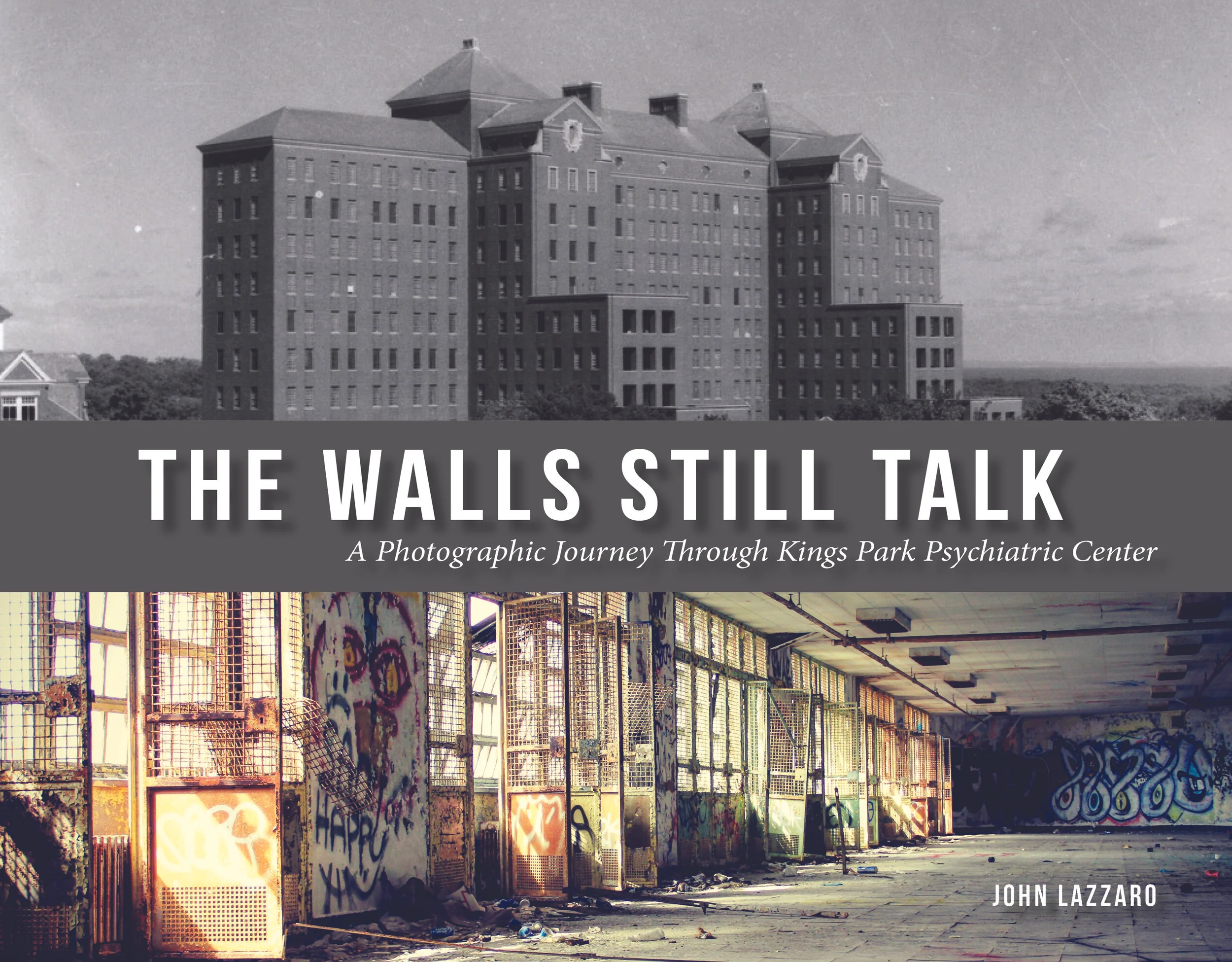 The Walls Still Talk: A Photographic Journey Through Kings Park Psychiatric Center