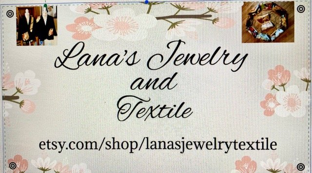Graphic with logo: Lana's Jewelry and Textile (etsy.com/shop/lanasjewelrytextile)