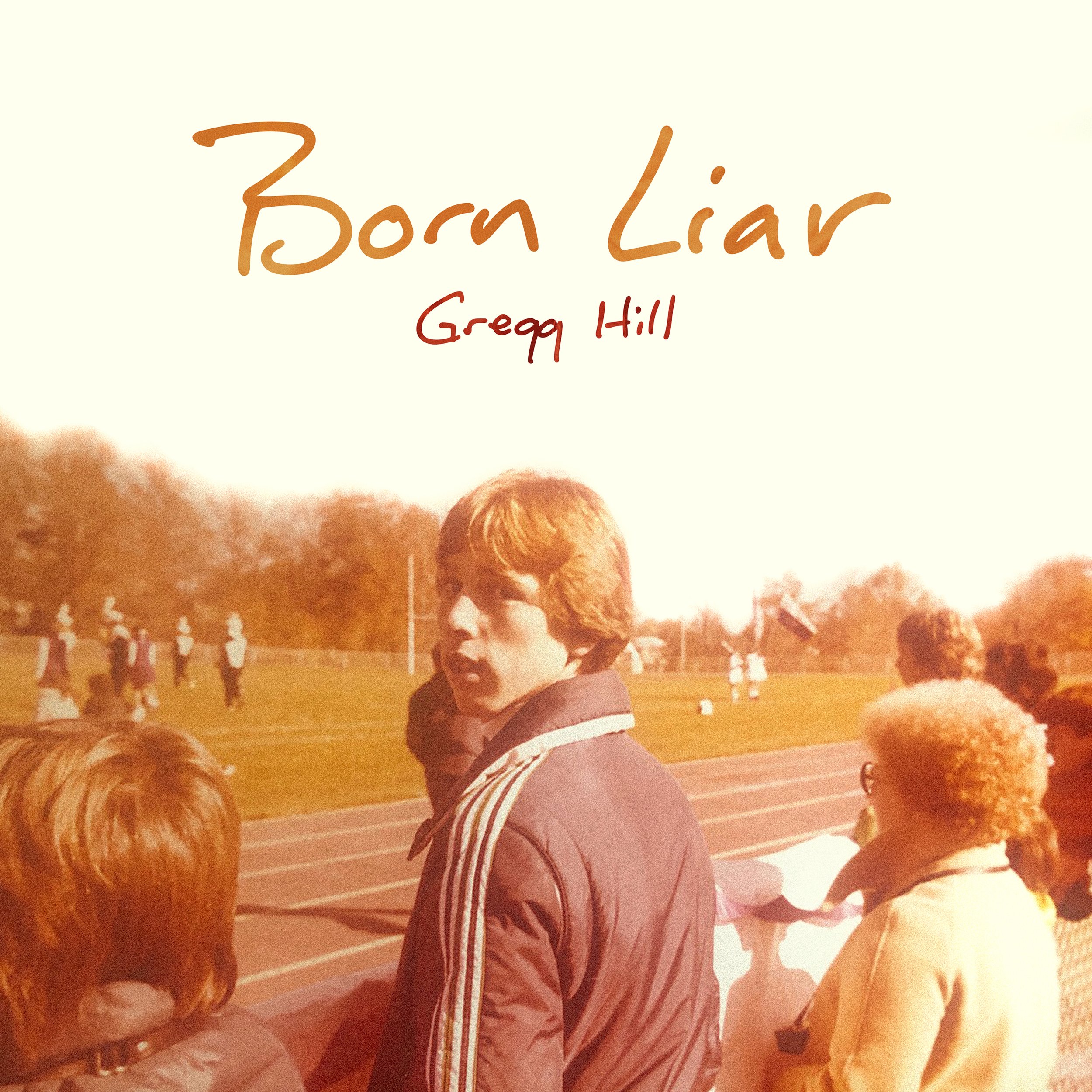 GreggHill_BornLiar_Cover_3000px.jpg