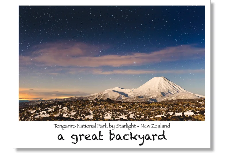 Tongariro by Starlight Postcard by Corin Walker Bain | a great backyard photography