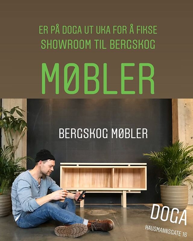 I morgen vil visningsrommet p&aring; DOGA st&aring; ferdig. Svipp gjerne innom for en kaffe eller uforpliktende m&oslash;belprat. @doganorway #nordicdesign #sustainablefurniture