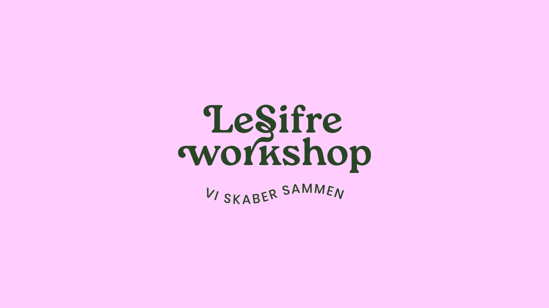 LeSifre Workshop