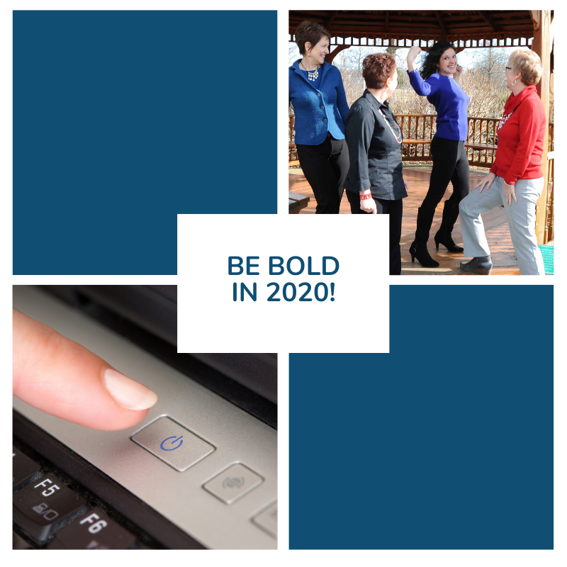 Be Bold in 2020!