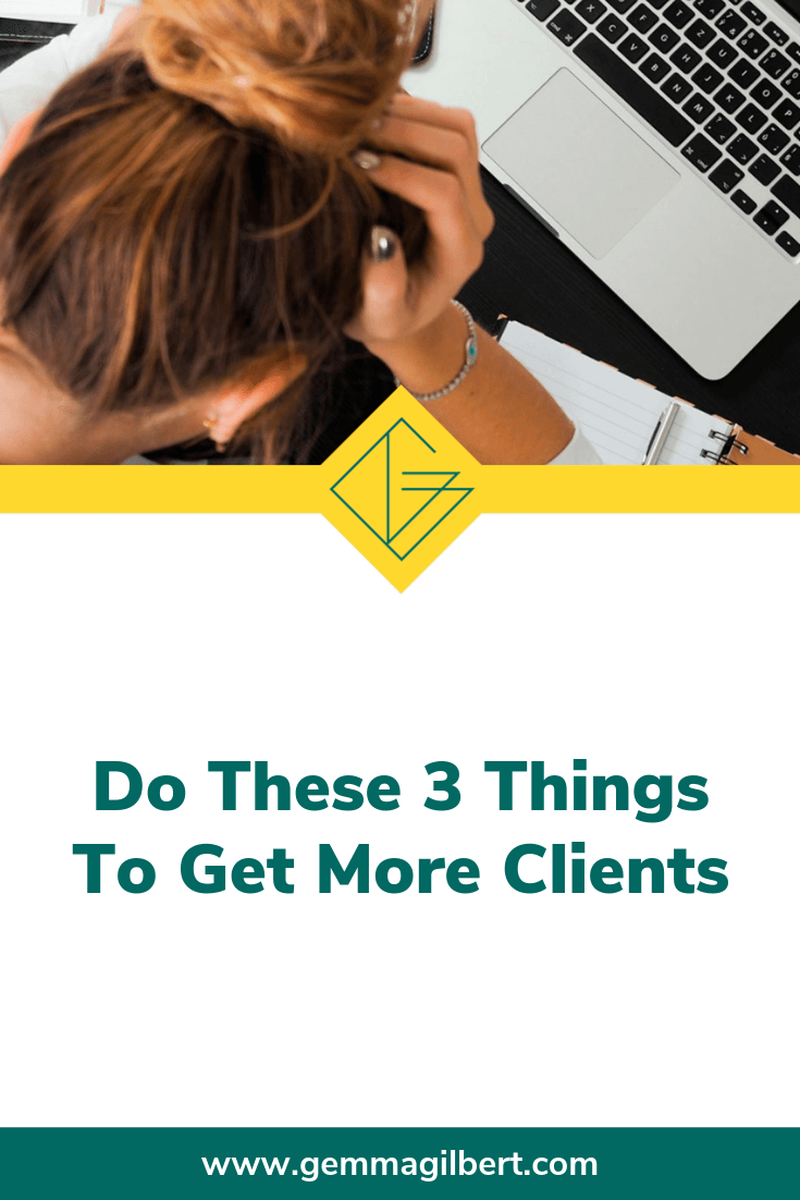 Don’t know where your next client is coming from? Make sure you cover foundations by getting clear on who your serve and what you help them with, start focusing on client generating activities and get visible, and soon enough you’ll have more clients coming to you | www.gemmagilbert.com