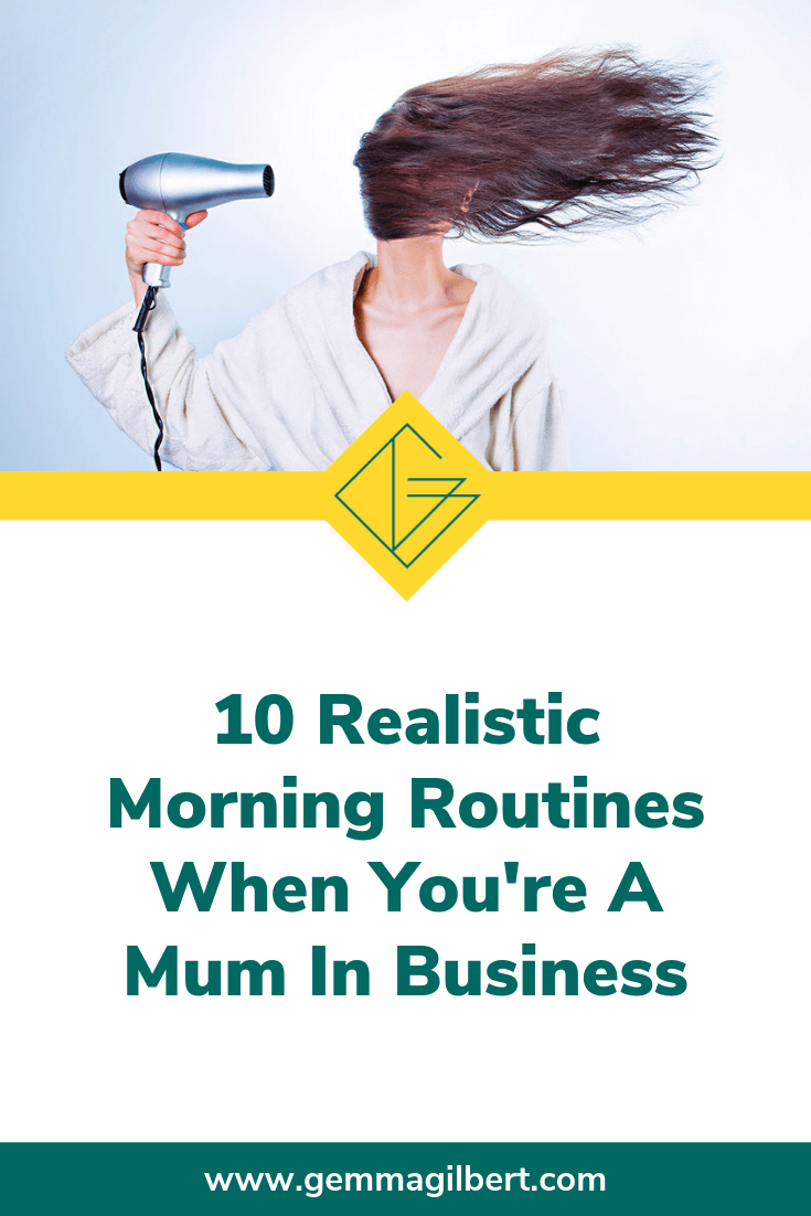 When you start a business, you’ll often hear people banging on about morning routines and how all the top performers have them. So what’s it all about? And how do you even get started as a mum in business when you have little ones around? | www.gemmagilbert.com