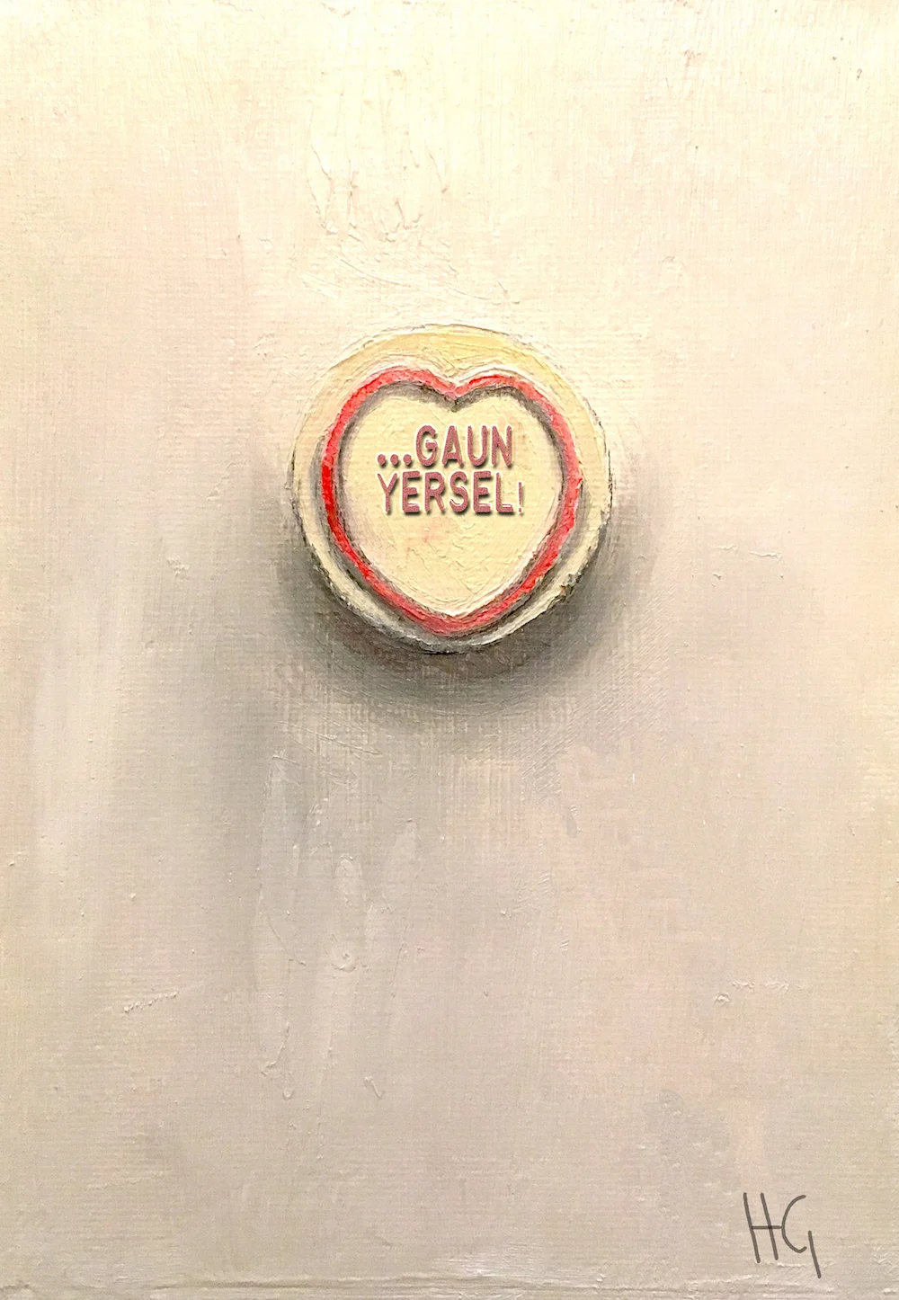 "Gaun yersel!"