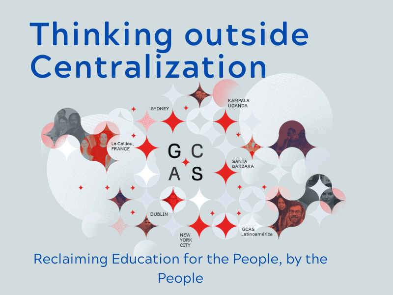Thinking Outside Centralization
