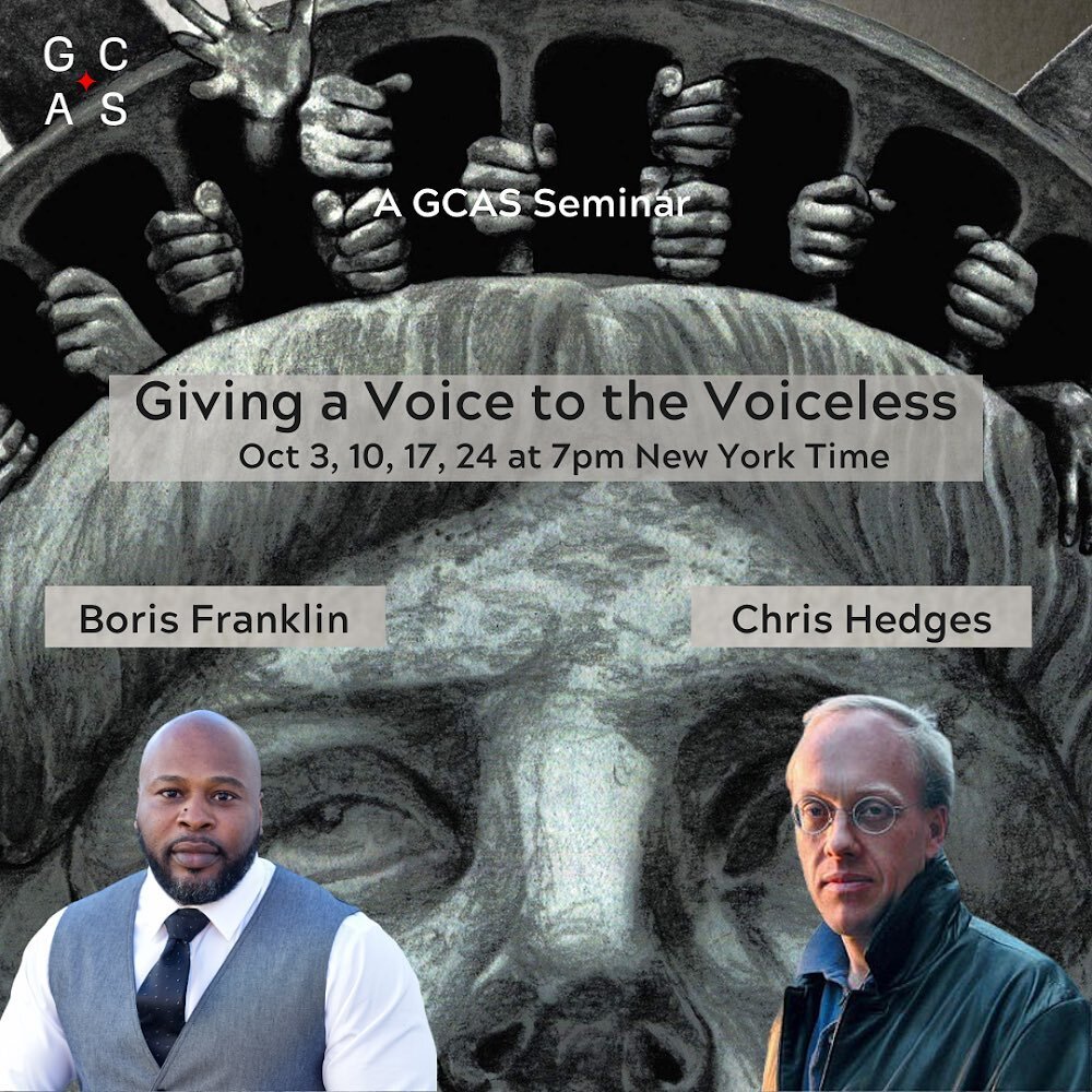 Take a course from the Pulitzer prize writer, Chris Hedges and Boris Franklin. Enrol now for a 50% discount until September 7.

https://gcascollege.ie/voice-seminar