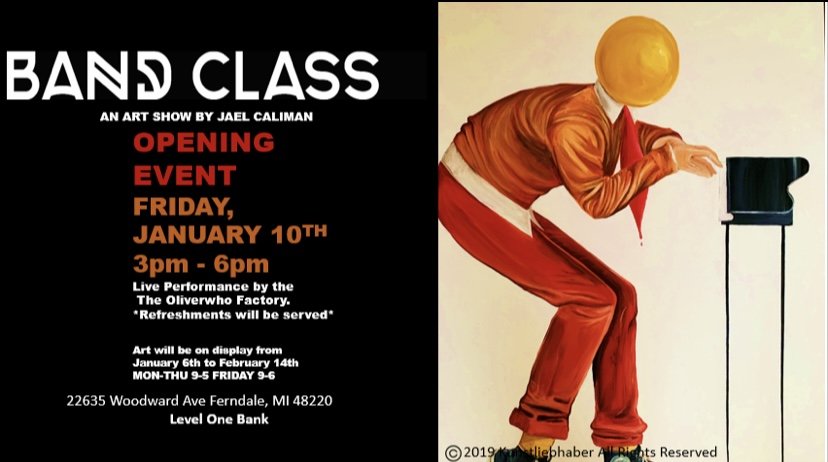  Opening reception of Band Class  Debuted January 10th 2020 through February 14th 
