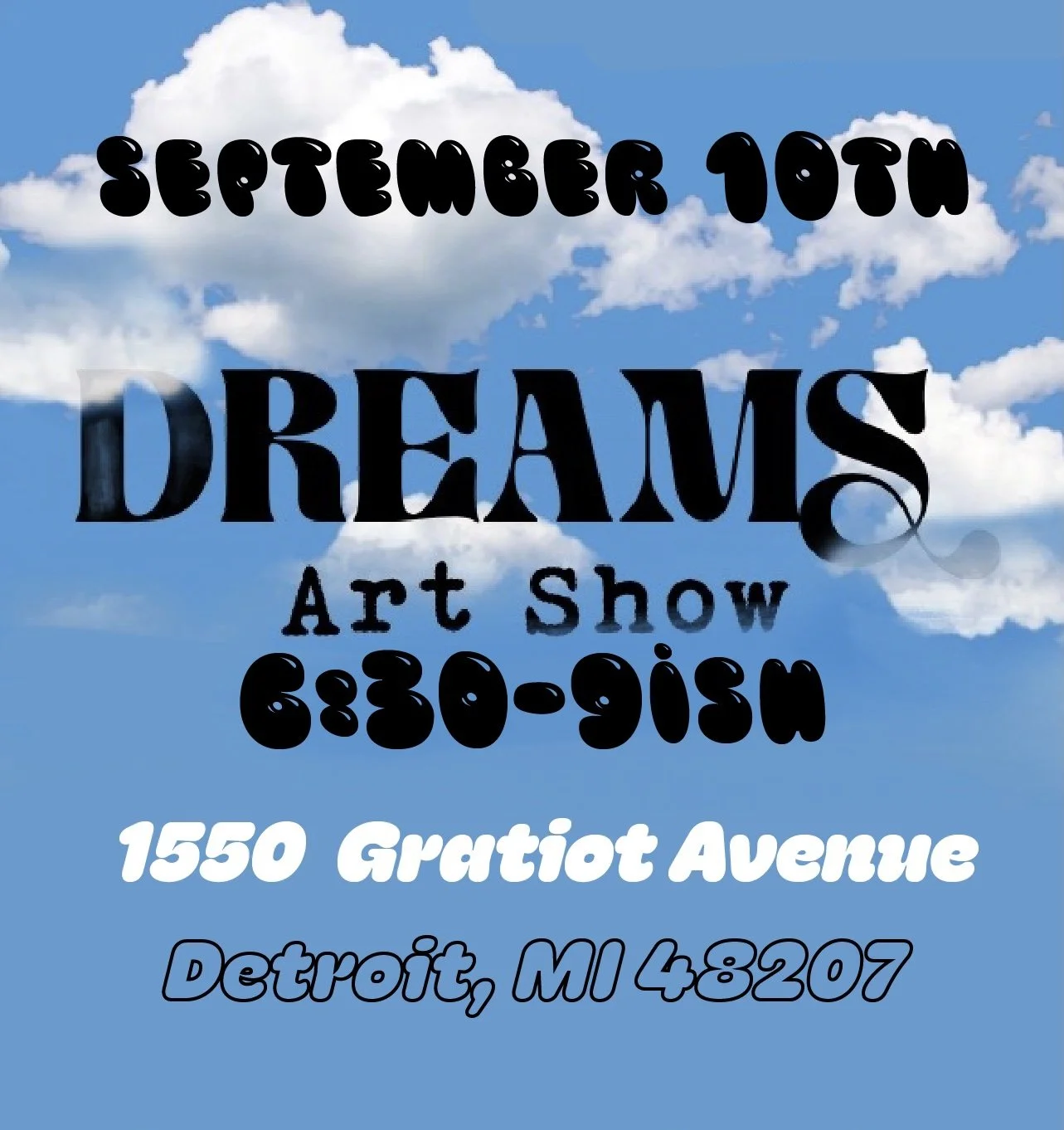  ‘Dreams’ Group art show debuted September 10th 2022 