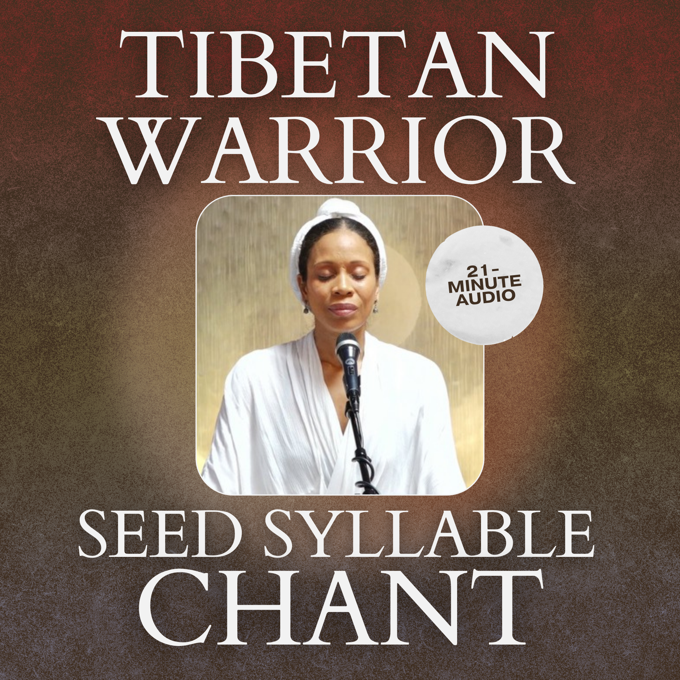 Tibetan Warrior Seed Syllable  Chant