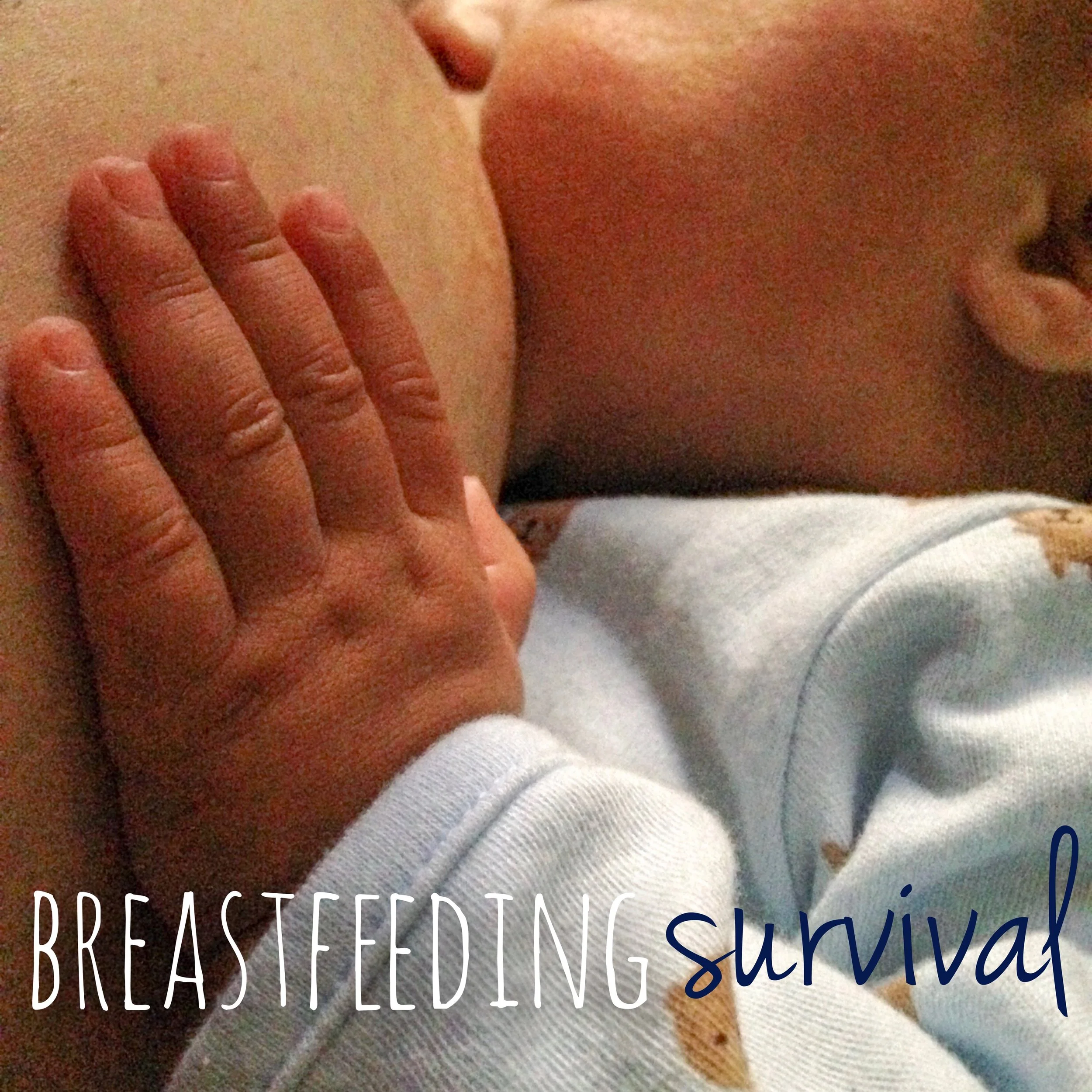 Breastfeeding Survival!