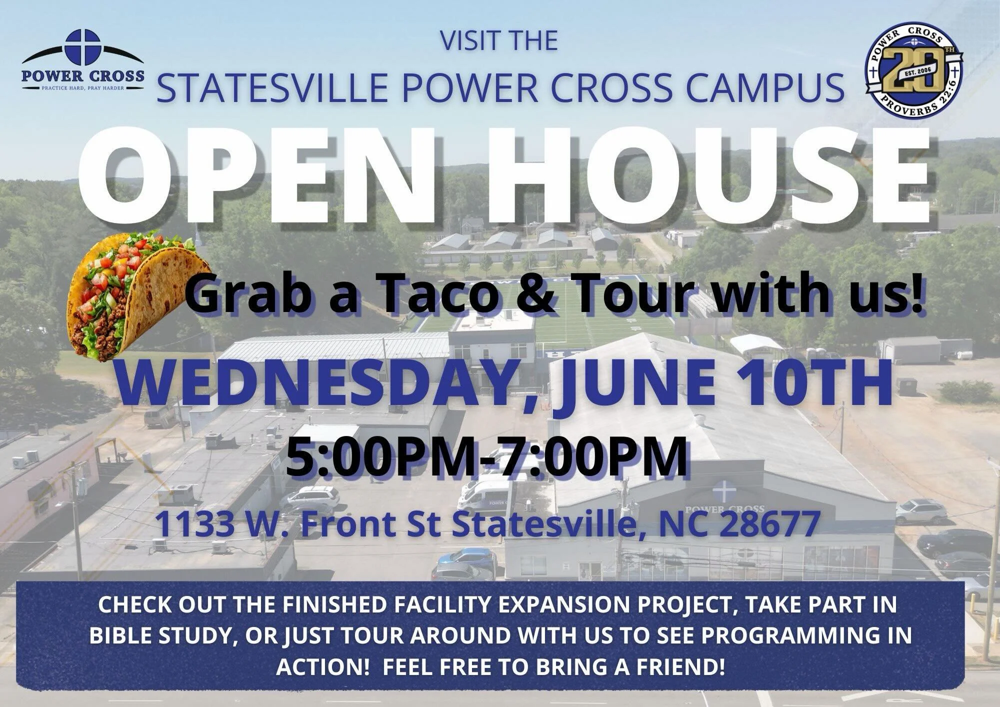 🌮 TACO &lsquo;BOUT A GOOD TIME! 🌮

Looking for something fun to do with family, friends, neighbors, or your church group?

Join us at the Power Cross Statesville Campus on Wednesday, June 10, from 5:00&ndash;7:00 PM for an Open House and Campus Tou