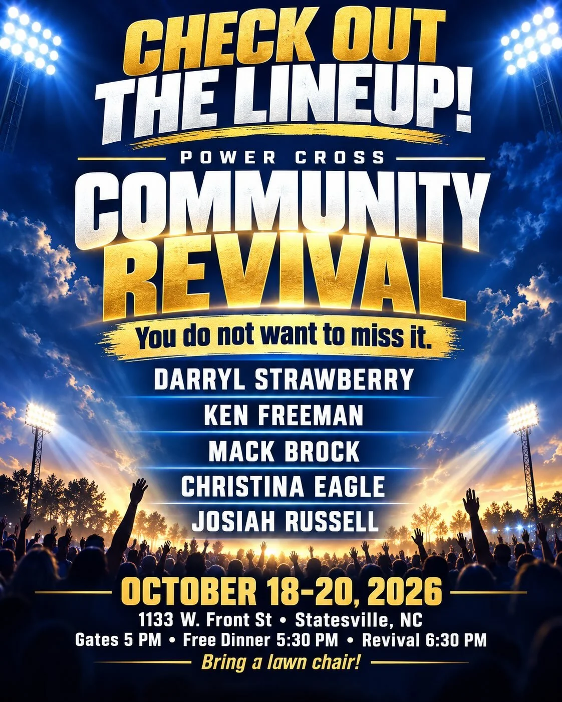 🔥 Check out the lineup for the upcoming Community Revival! You do not want to miss it!

Join Power Cross for three nights of worship, powerful messages, and community with Darryl Strawberry, Ken Freeman, Mack Brock, Christina Eagle, and Josiah Russe