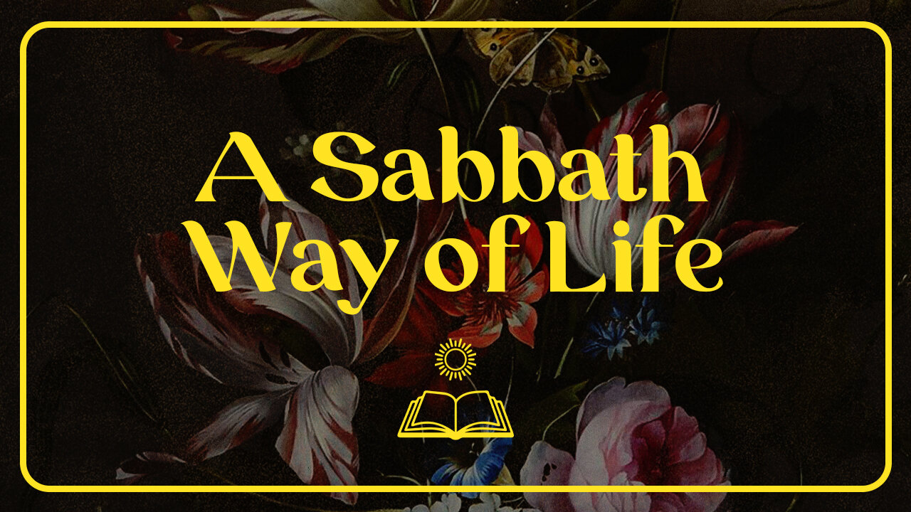 sermon_thumbnails_Sabbath Way of Life_v1_05.jpg