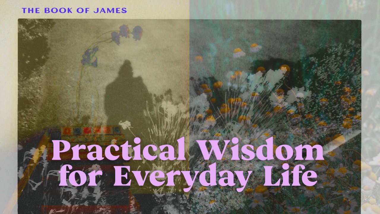 sermon_thumbnails_Practical Wisdom for Everyday Life_v1_main-slide.jpg