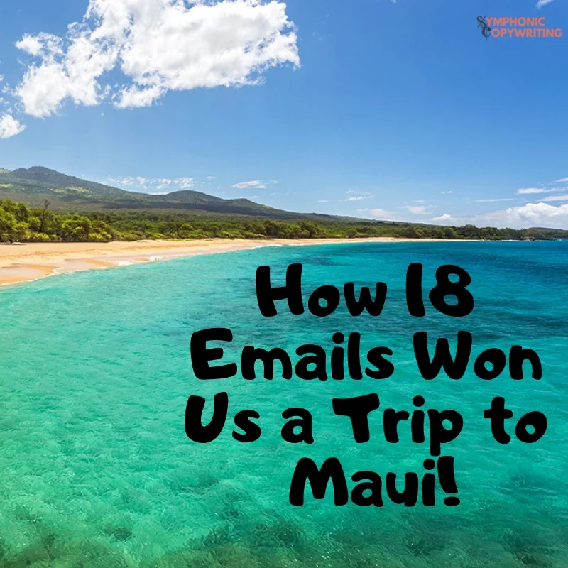 How 19 Emails Won Us a Trip to Maui (1).jpg