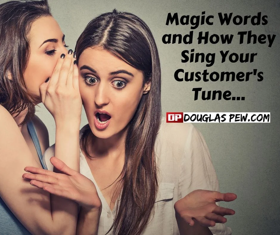 Magic Words and How They Sing Your Customer's Tune.jpg