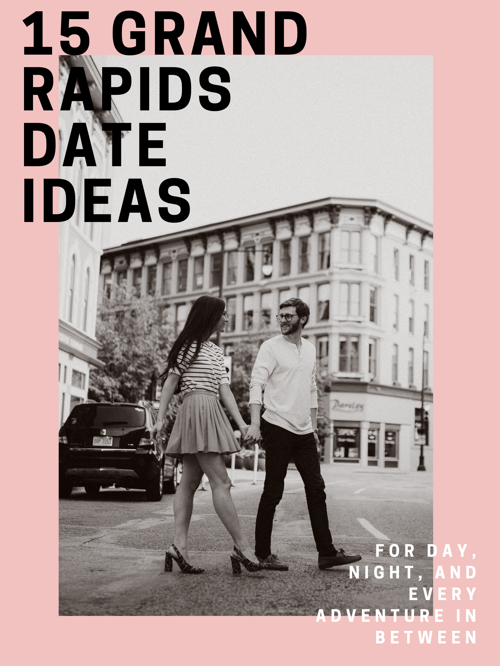15 Grand Rapids Date Ideas Point Of Val