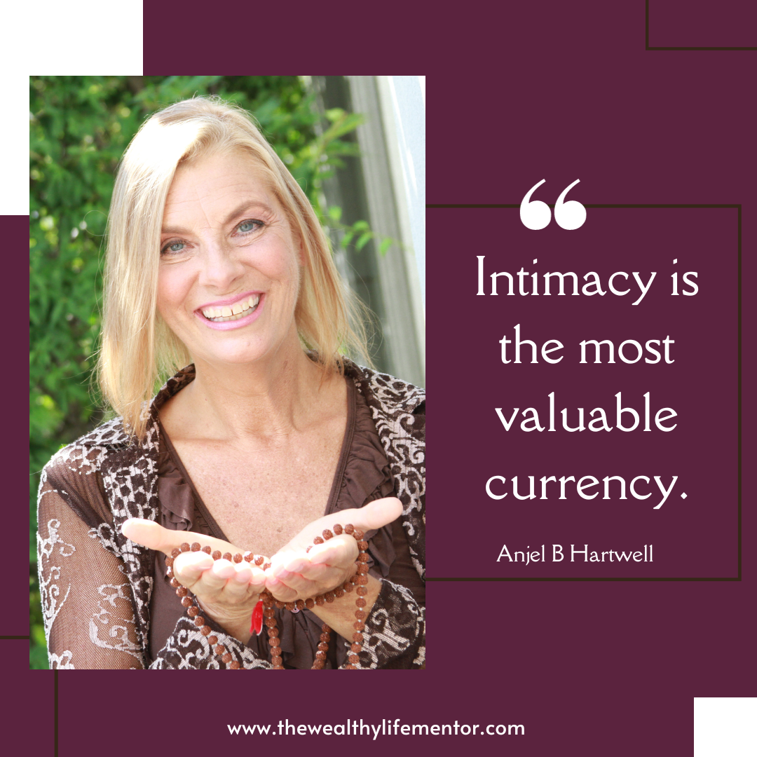 Intimacy Is The Most Valuable Currency