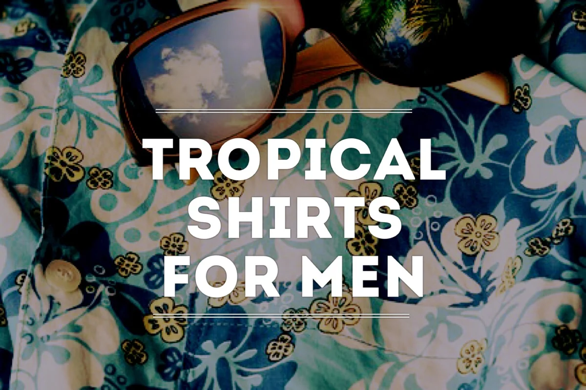 Tropical Shirts for Men