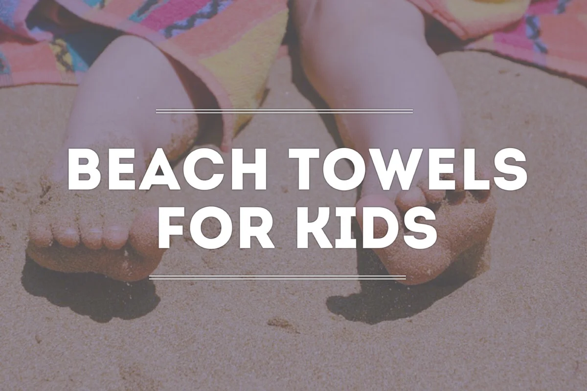 Beach Towels for Kids