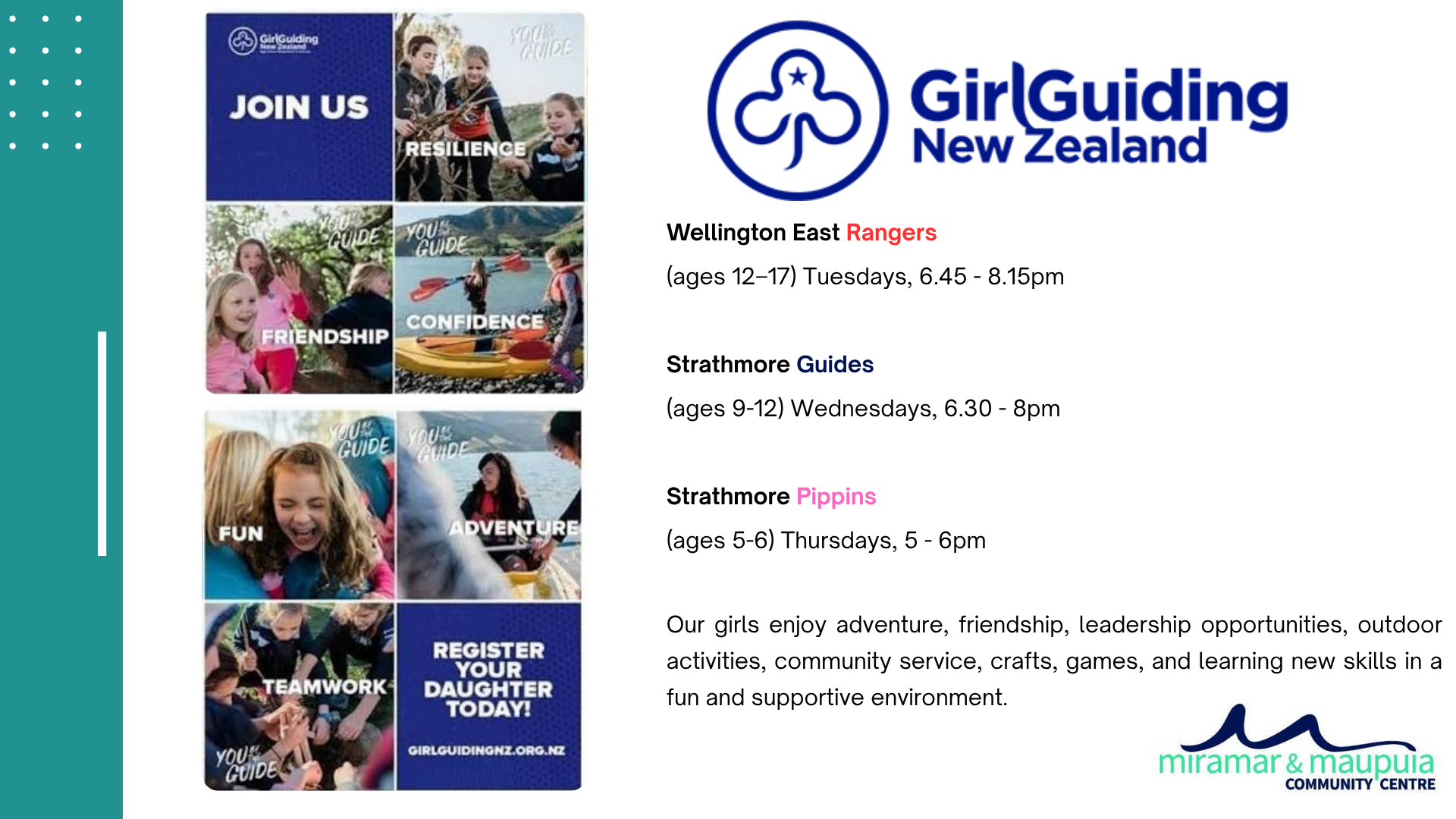   Wellington East&nbsp;Rangers &nbsp;(ages 12–17) Tuesdays, 6.45 - 8.15pm   Strathmore Guides &nbsp;(ages 9-12) Wednesdays, 6.30 - 8pm   Strathmore Pippins &nbsp;(ages 5-6) Thursdays, 5 - 6pm  Our girls enjoy adventure, friendship, leadership opportu