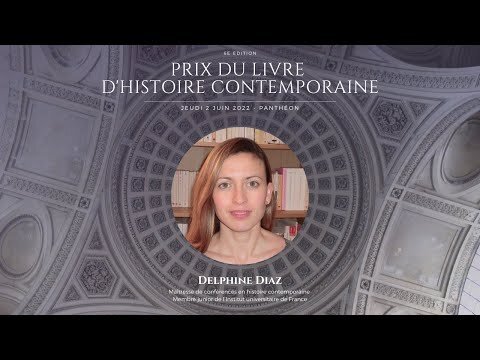 Prix du Livre d'Histoire contemporaine : Delphine Diaz (Copy)