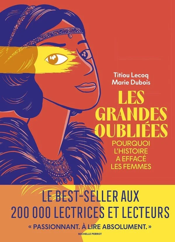Les-Grandes-Oubliees-Pourquoi-l-histoire-a-efface-les-femmes.jpg