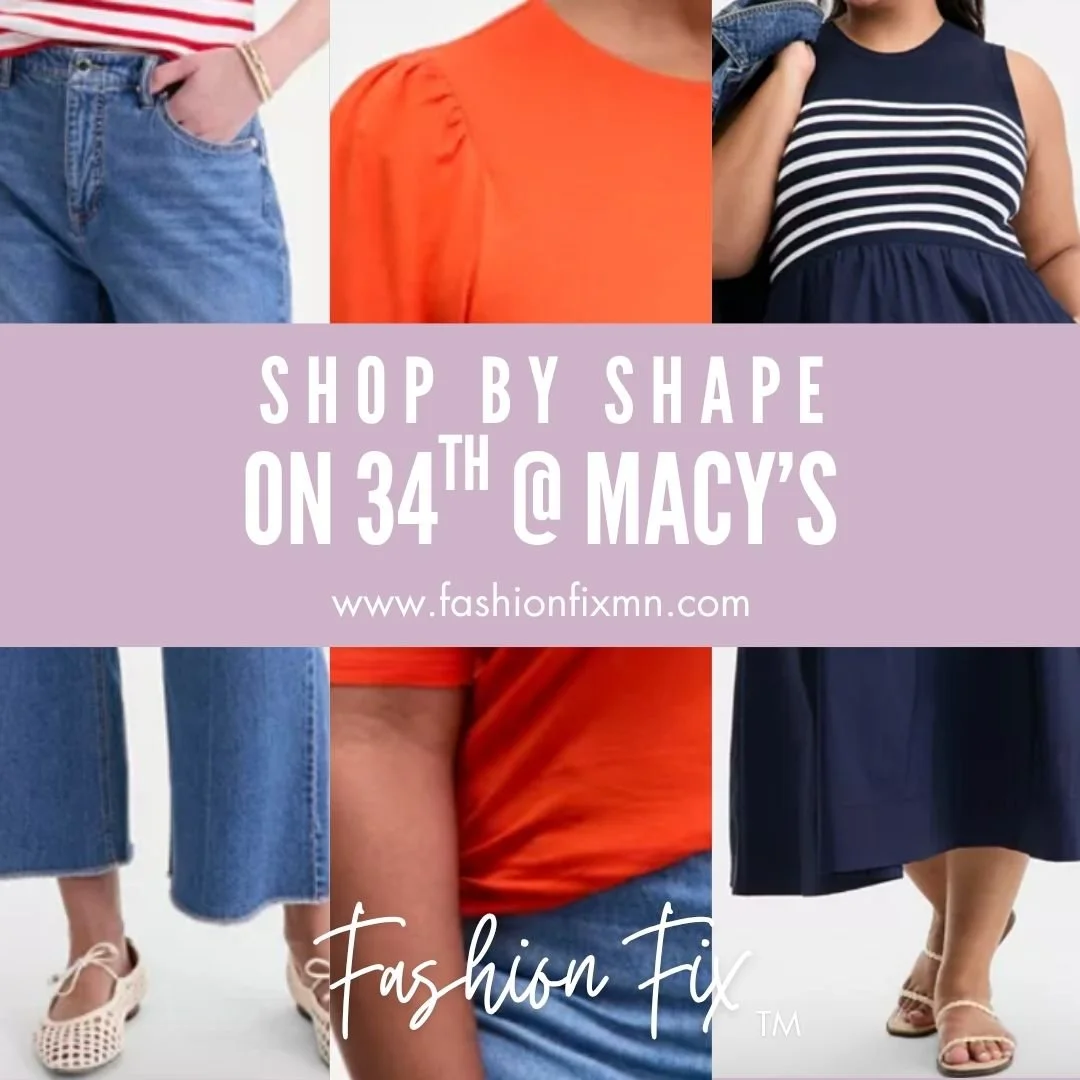 Shop By Shape; On 34th @ Macy’s