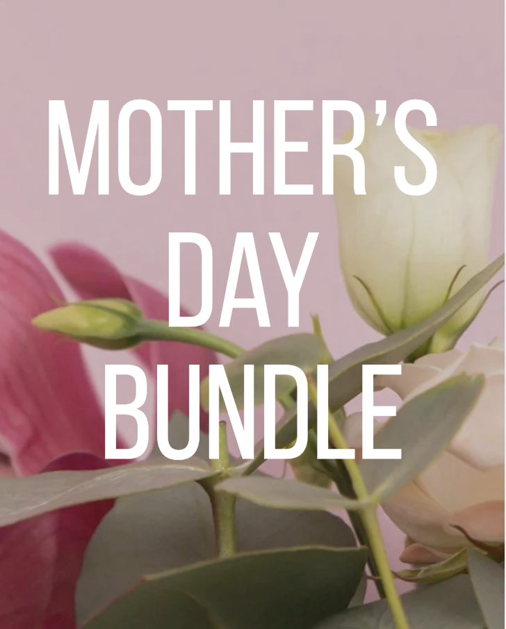 Mother's Day Bundle