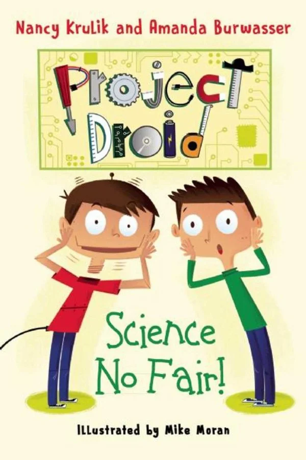 SCIENCE NO FAIR! by Nancy Krulik and Amanda Burwasser, Illustrated by Mike Moran