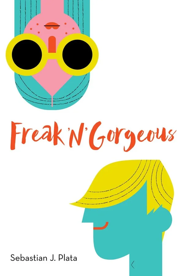 FREAK 'N' GORGEOUS by Sebastian J. Plata