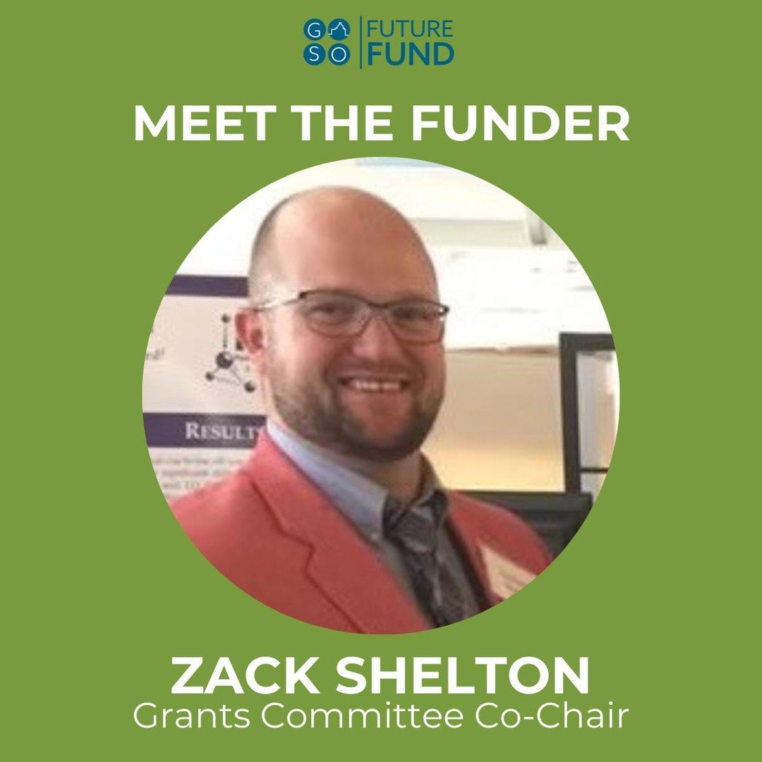 MEET THE FUNDER...Zack Shelton, Grants Committee Co-Chair.

Zack Shelton is from Kernersville, NC. He was a paramedic for 14 years with Guilford County and is now working in medical sales. Currently he is working towards his Masters in Health Informa