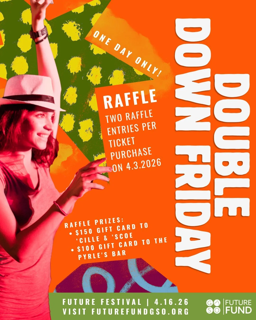 IT'S RAFFLE TIME and you have a chance to DOUBLE your odds to win! FOR ONE DAY ONLY, WE'RE OFFERING DOUBLE DOWN FRIDAY!

Every Future Festival ticket purchase automatically enters you into the raffle but on Friday, April 3rd you&rsquo;ll earn 2 raffl