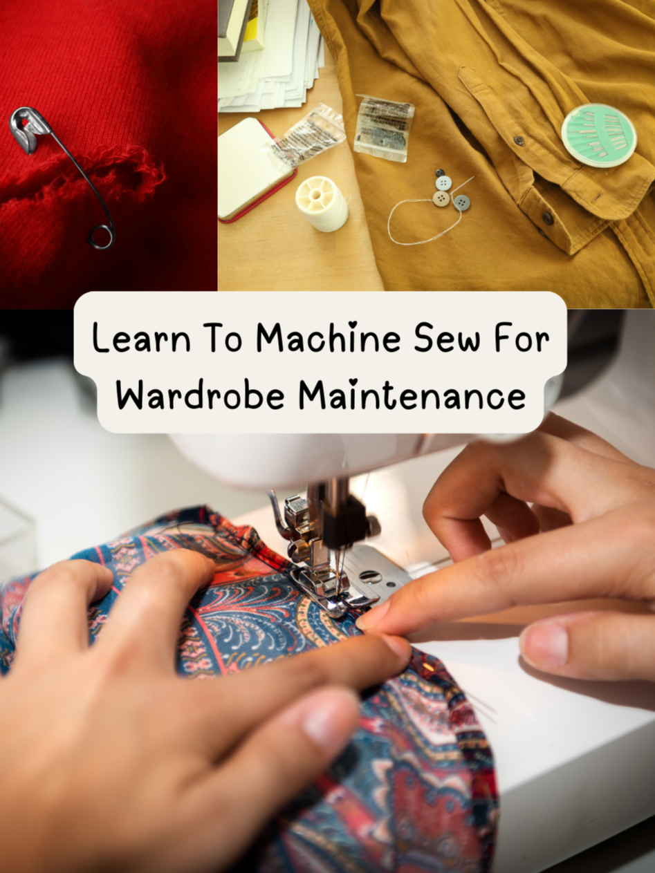 Learn+To+Machine+Sew+For+Wardrobp+Maintenance.png
