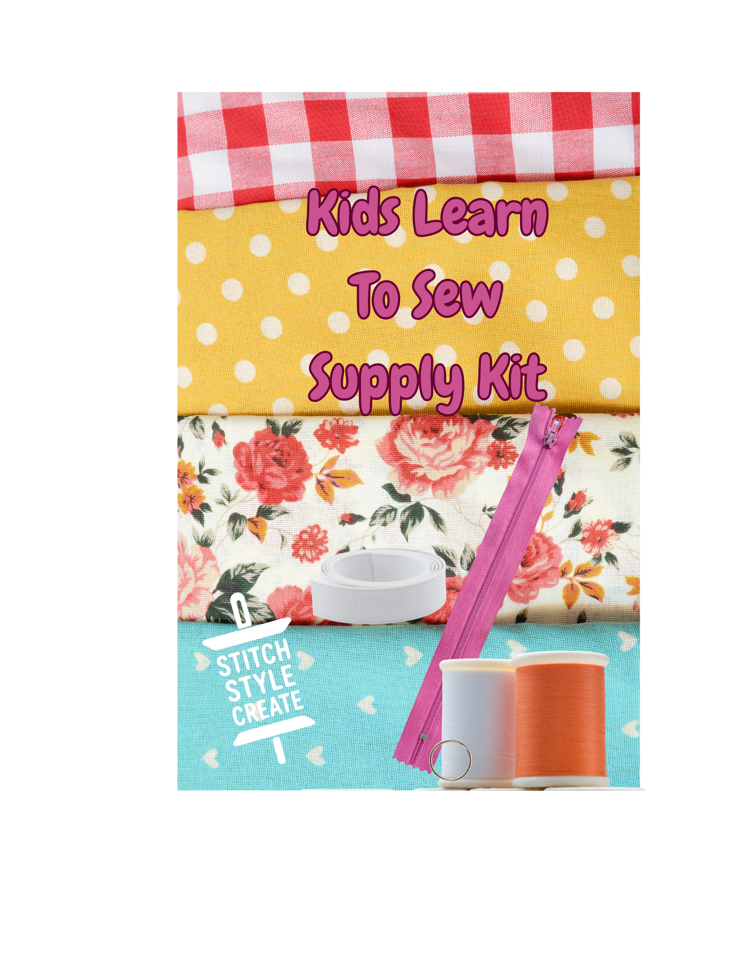 Kids Stitch-Style-Create Course Kit