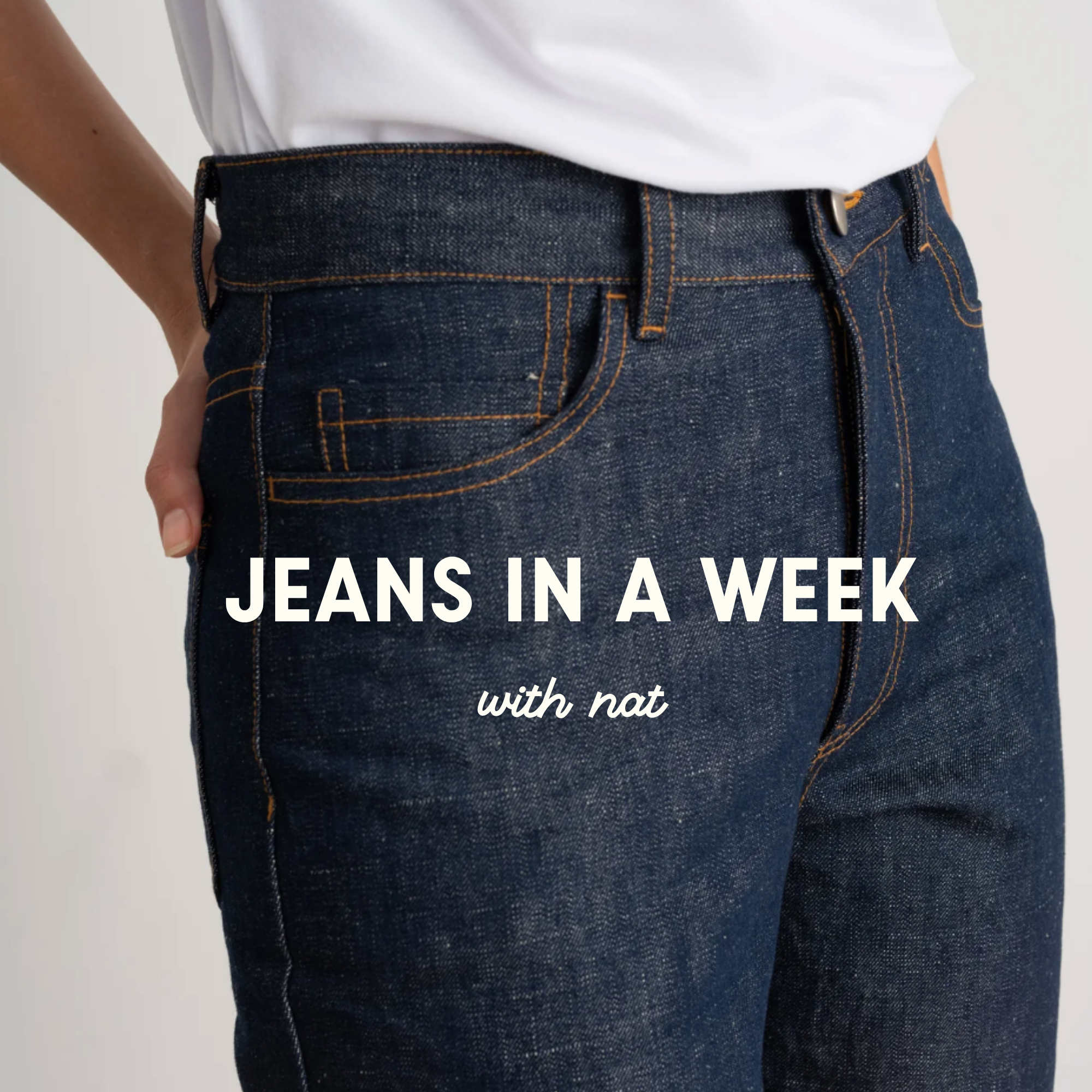 Jeans In A Week with Nat