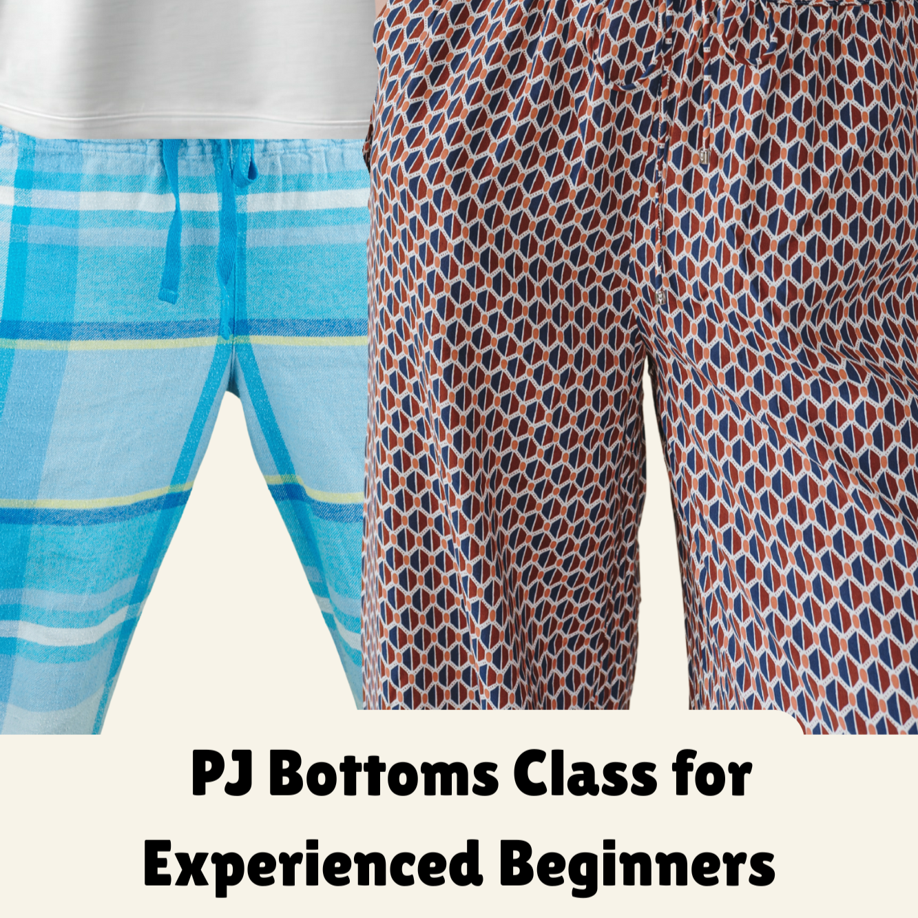 Beginner Level Adult Pajamas and Lounge Pants