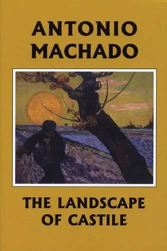 The Landscape of Castile by Antonio Machado