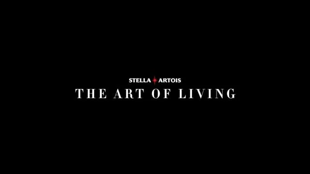Stella Artois presents "The Art of Living"