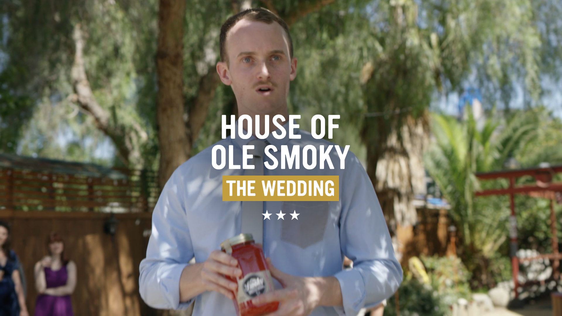House of Ole Smoky 3 - The Wedding