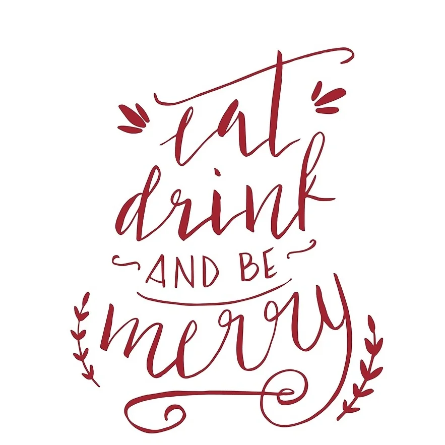 eat drink and be merry.jpg