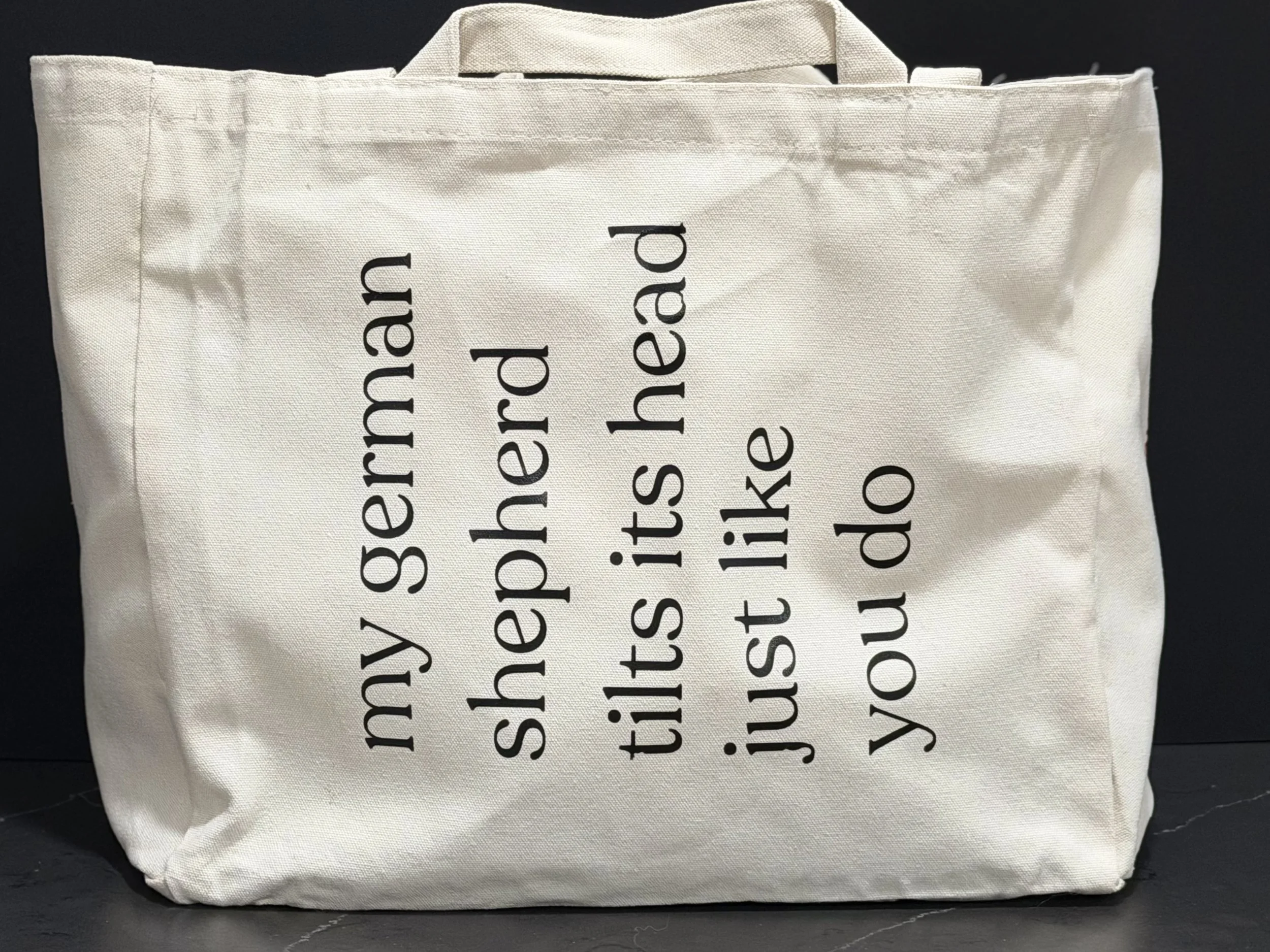 Extra Large Canvas Tote Bag -My German Shepherd Tilts His Head...